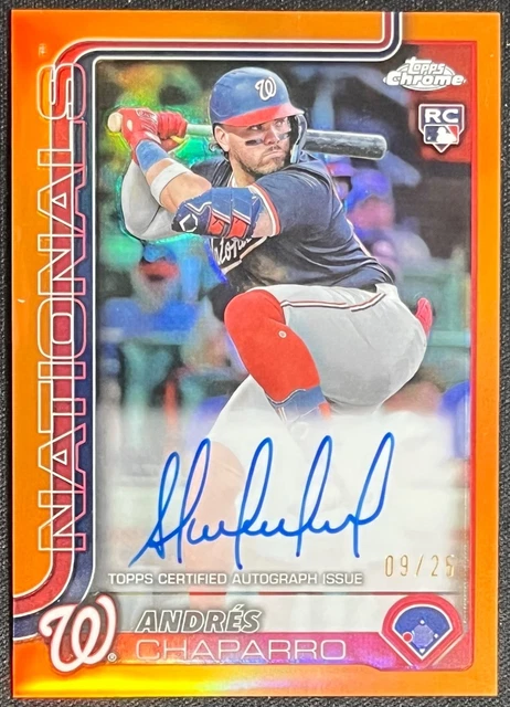 2025 Topps Chrome Andres Chaparro ORANGE REFRACTOR #9/25 AUTO NATIONALS