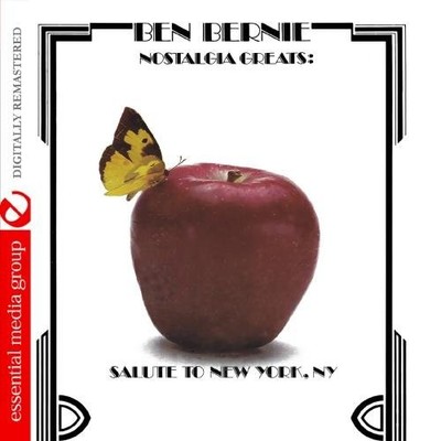 Ben Bernie Nostalgia Greats: Salute To New York, NY (Digitally Remastered) (CD)