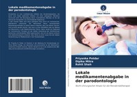 Priyanka Potdar (U. A.) | Lokale Medikamentenabgabe In Der Parodontologie | Buch