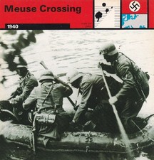 MEUSE CROSSING ~ 1940 ~ BREAKTHROUGH IN FRANCE