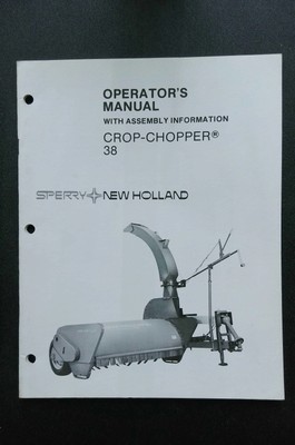 Sperry New Holland Crop-Chopper 38 Operator's Manual with Assembly
