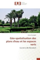 GéO-Spatialisation Des Plans D'eau Et Les Espaces Verts Amine Outadgalt