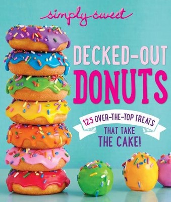 The Editors Of Simply Swee Simply Sweet Decked-Out Donut (Paperback) (UK IMPORT)