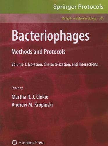 Methods in Molecular Biology Ser.: Bacteriophages : Methods and ...