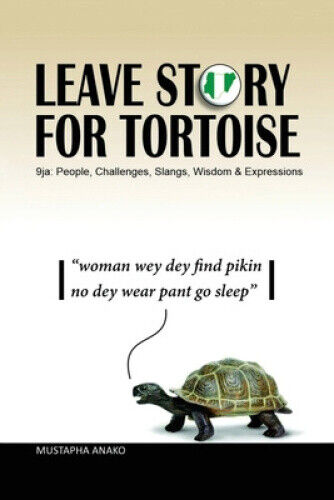 Leave Story for Tortoise by Anako, Mustapha - Picture 1 of 1
