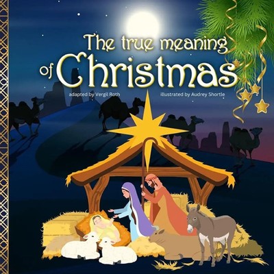 The true meaning of Christmas | Taschenbuch | Englisch (2022) | Vergil Roth