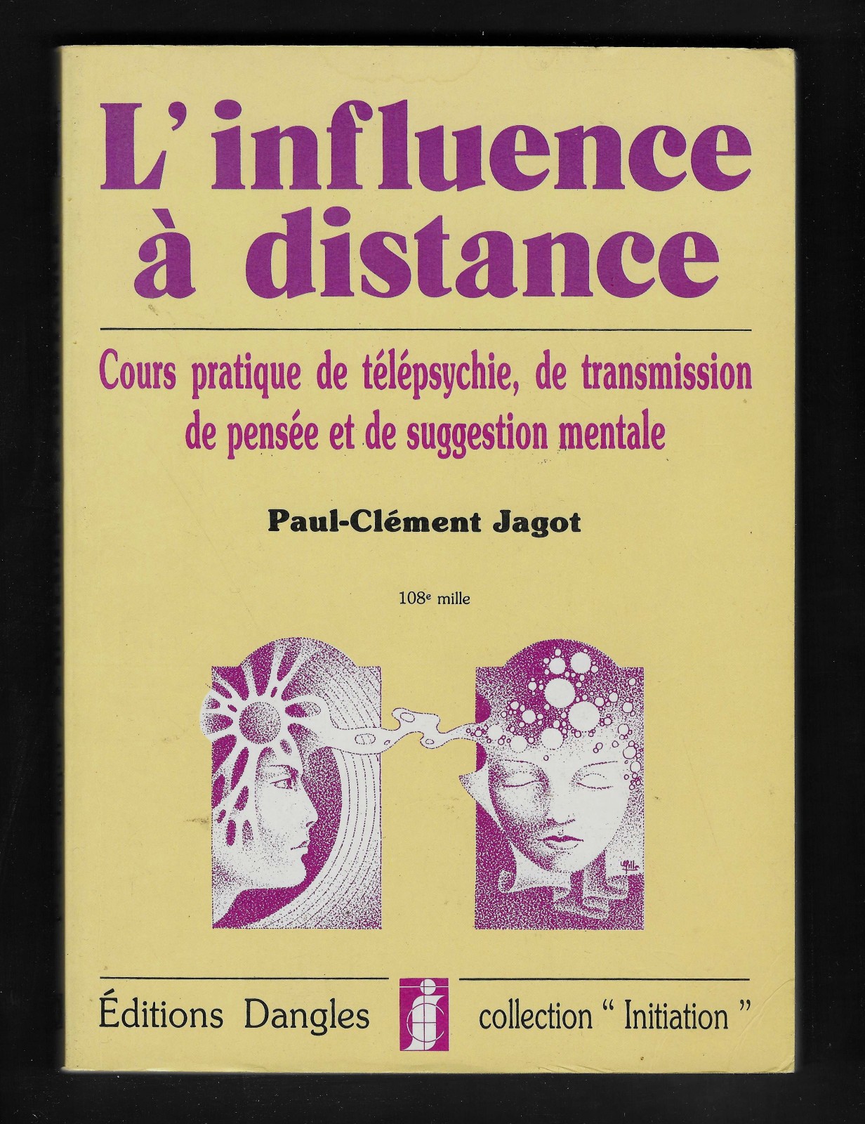 L'influence à distance - Cours pratique de télépsychie... P.C. Jagot