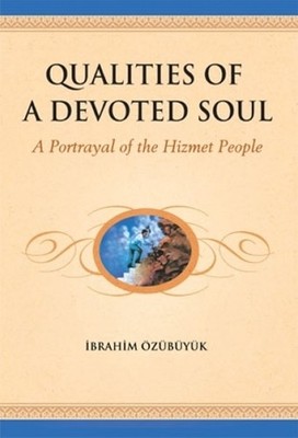 İbrahim Özübüyük Qualities of a Devoted Soul (Taschenbuch)