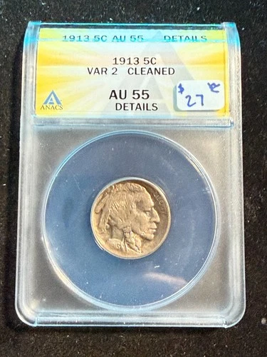 1913 BUFFALO NICKEL VARIETY 2 ANACS AU 55 DETAILS CLEANED