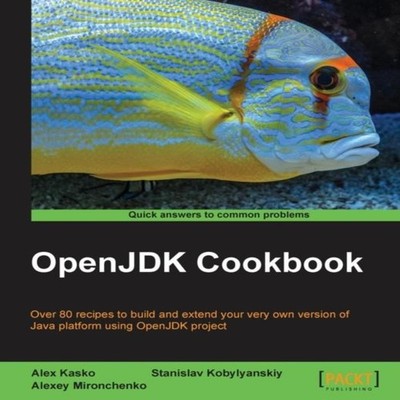 OpenJDK Cookbook Alex Kasko Paperback Packt Publishing