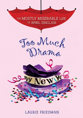 #ad Too Much Drama The Mostly Miserable Life of April Sinclair $67.51