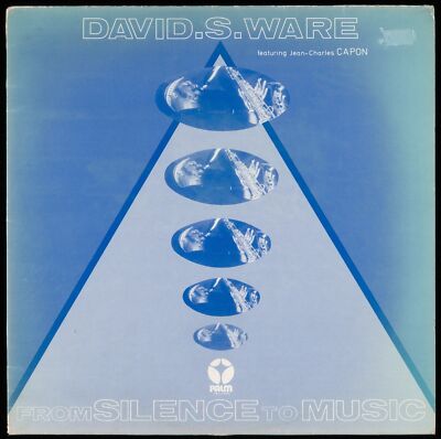 DAVID S. WARE - From Silence To Music - 1978 France LP Palm