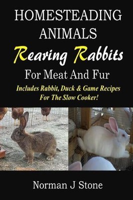 Norman J Stone Jason Ger Homesteading Animals - Rearing (Paperback) (UK IMPORT)