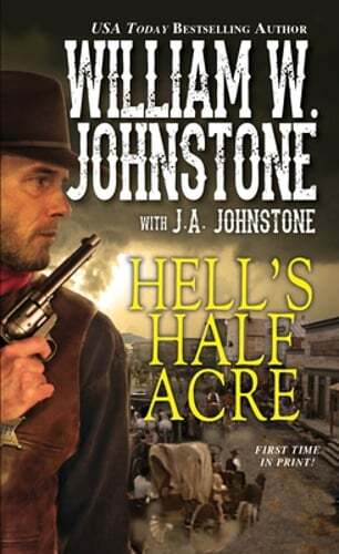Hell's Half Acre by William W. Johnstone: Used