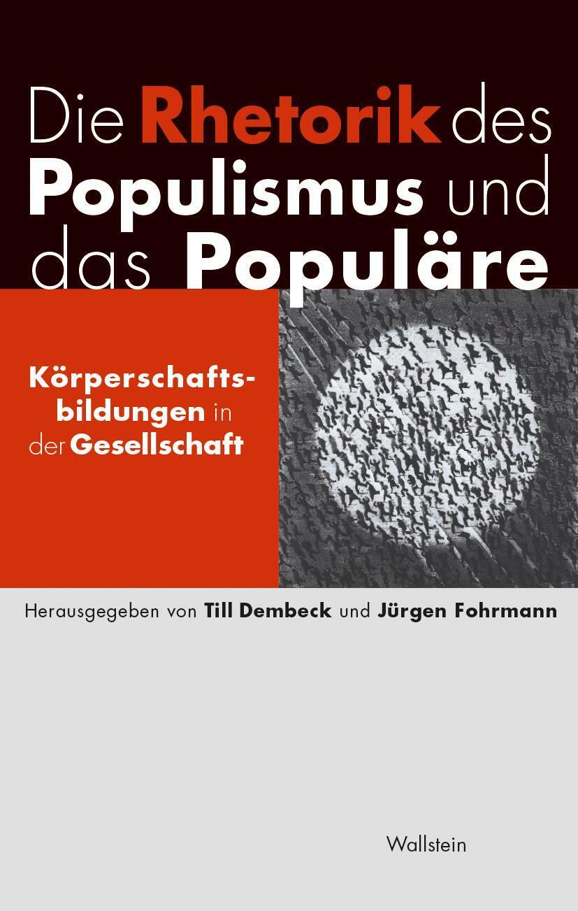 Thumbnail - Die Rhetorik Des Populismus Und Das Populäre | Körperschaftsbildungen