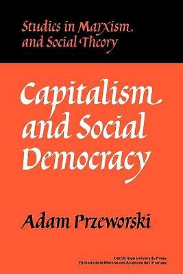 Capitalism and Social Democracy Przeworski Paperback Cambridge University Press