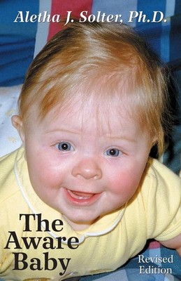 The Aware Baby by Aletha J., Ph.D Solter (English) Paperback Book
