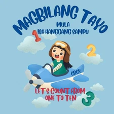 Magbilang Tayo Mula Isa Hanggang Sampu | Let's Count 1-10: Filipino Children...