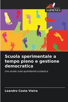 Scuola Sperimentale A Tempo Pieno E Gestione Democratica Leandro Costa Vieira