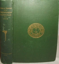 1915 -Report of The Smithsonian Institution- Vintage American Book w/Maps!