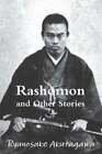 Rashomon and Other Stories by Ryunosuke Akutagawa: New