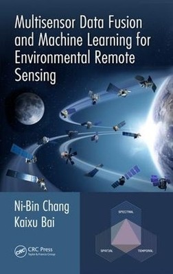 Multisensor Data Fusion and Machine Learning for Environmenta... - 9781498774338