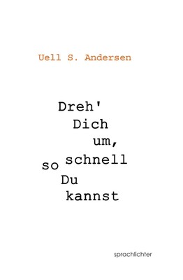 Dreh Dich um, so schnell Du kannst Uell S. Andersen Taschenbuch 55 S. Deutsch
