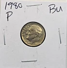 1980-P Roosevelt Dime BU (Brilliant Uncirculated) Philadelphia Mint