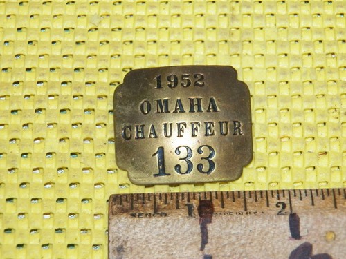 Vintage 1952 OMAHA CHAUFFEUR BADGE License # 133 - Omaha, Nebraska