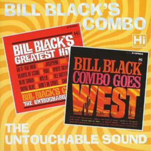Bill Black's Co Bill Black's Greatest Hits + Bill Black's Combo Goes West:  (CD)