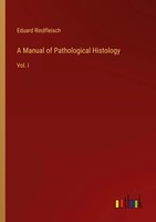 Eduard Rindfleisch | A Manual Of Pathological Histology | Taschenbuch | Englisch