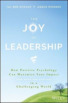 The Joy of Leadership: How Positive Psychology Can ... | Buch | Zustand sehr gut