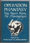 OPERATION: PHANTASY edited by DONALD A. WOLLHEIM~1967 HB/DJ Numbered SIGNED!