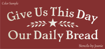 Joanie Stencil Give Daily Bread Willow Branch Country Farmhouse DIY Craft Signs