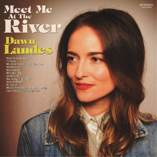 Dawn Landes Meet Me at the River (Vinyl LP) 12" Album Coloured Vinyl
