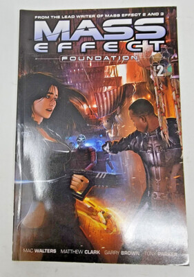 MASS EFFECT : FOUNDATION VOL 2 by Mac Walters 2014 Dark Horse TPB Video Game