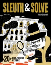 Sleuth & Solve: 20+ Mind-Twisting Mysteries, Gallo, Ana, 9781452177137