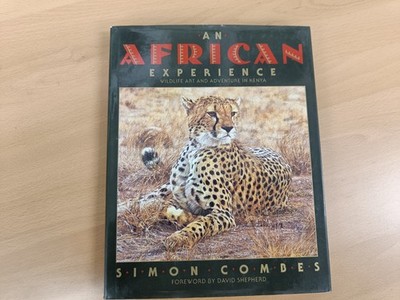 Simon Coombes  An African Experience & Adventure in Kenya Wildlife Art Book
