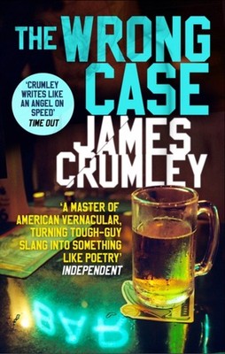 The Wrong Case by James Crumley PAPERBACK 9781784161941