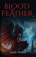 Blood Feather Sarah Walker Taschenbuch Englisch 2024 Gatekeeper Press