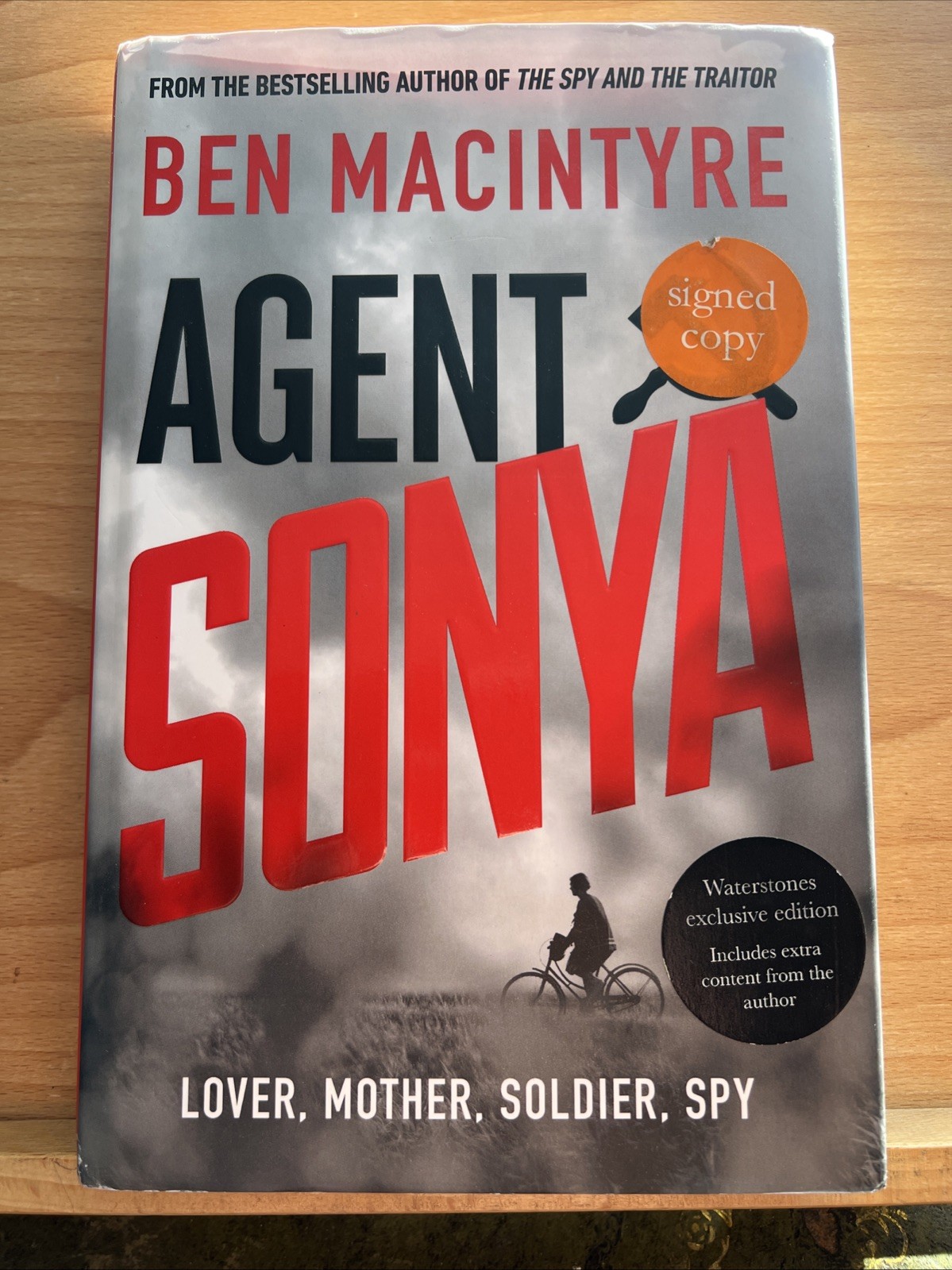 Agent Sonya: Lover, Mother, Soldier, Spy By Ben MacIntyre SIGNED FIRST EDITION