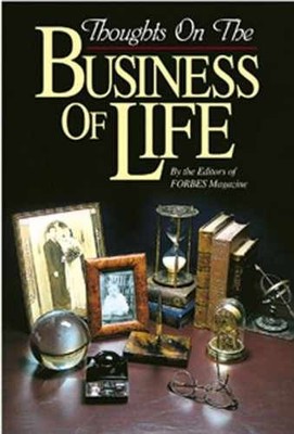 Thoughts on the Business of Life - Hardcover, by Forbes Magazine - Very Good