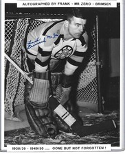 RARE FRANK 'MR. ZERO' BRIMSEK HOF (DEC. 1998) AUTOGRAPHED 8 X 10 PHOTO !!
