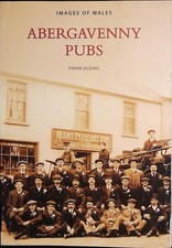 Abergavenny Pubs History Book NEW by Frank Olding Paperback Monmouthshire