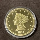 1841 Gold Liberty Head 2 1/2 dollar Copy Coin  24k Gold layered