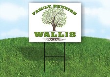 WALLIS FAMILY REUNION GR TREE 18 in x24 in Yard Sign Road Sign with Stand