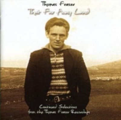 THOMAS FRASER: THAT FAR AWAY LAND - CD *BRANDNEU*
