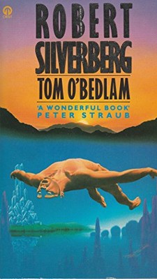 Tom OBedlam (An Orbit book), Silverberg, Robert, Used; Good Book