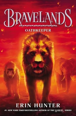 Bravelands #6: Oathkeeper Hardcover Erin Hunter