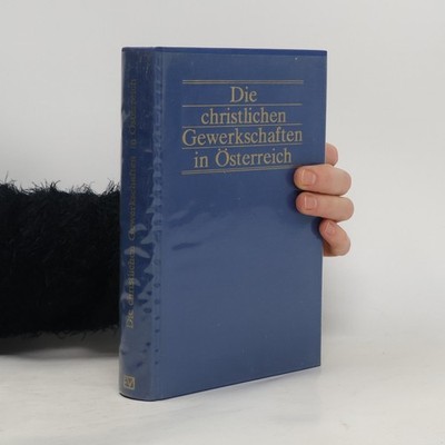 Die christlichen Gewerkschaften in Österreich  |  Franz Größl
